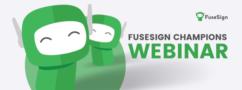 FuseSign Champions Webinar